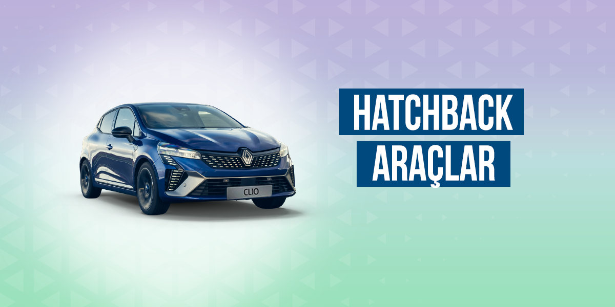Hatchback Araba Nedir? Özellikleri ve Avantajları Nelerdir?
